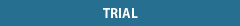 TRIAL